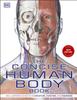 The The Concise Human Body Book : An Illustrated Guide To Its Structure, Function and Disorders Book