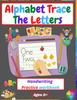 The Alphabet Trace The Letters Handwriting Practice Workbook : for Kindergarten and Kids Ages 3-5 Reading And Writing Preschool Writing Workbook Book