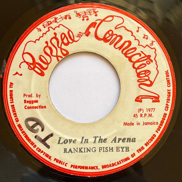 7-дюймовая пластинка RANKING FISH EYE - Love In The Arena NONE Reggae Connecti 1977 Ямайка Регги, Ска и Даб Б/у