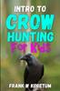 Книга Intro To Crow Hunting for Kids