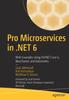 Книга Pro Microservices In .NET 6 : With Examples Using ASP.NET Core 6, MassTransit, and Kubernetes