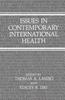 Книга Issues In Contemporary International Health