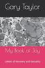 The My Book of Joy : Letters of Recovery and Sexuality : 1 Book