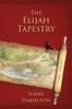 Книга The Elijah Tapestry : John 1 and 21: Mystery, Majesty and Mathematics In John's Gospel 1