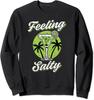 Feeling Salty Funny Cinco De Mayo Margarita Mexican Unisex Crewneck Sweatshirt