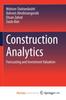 The Construction Analytics : Forecasting and Investment Valuation Book