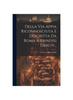 Книга Della Via Appia Riconnosciuta E Descritta Da Roma A Brindisi Libri Iv...
