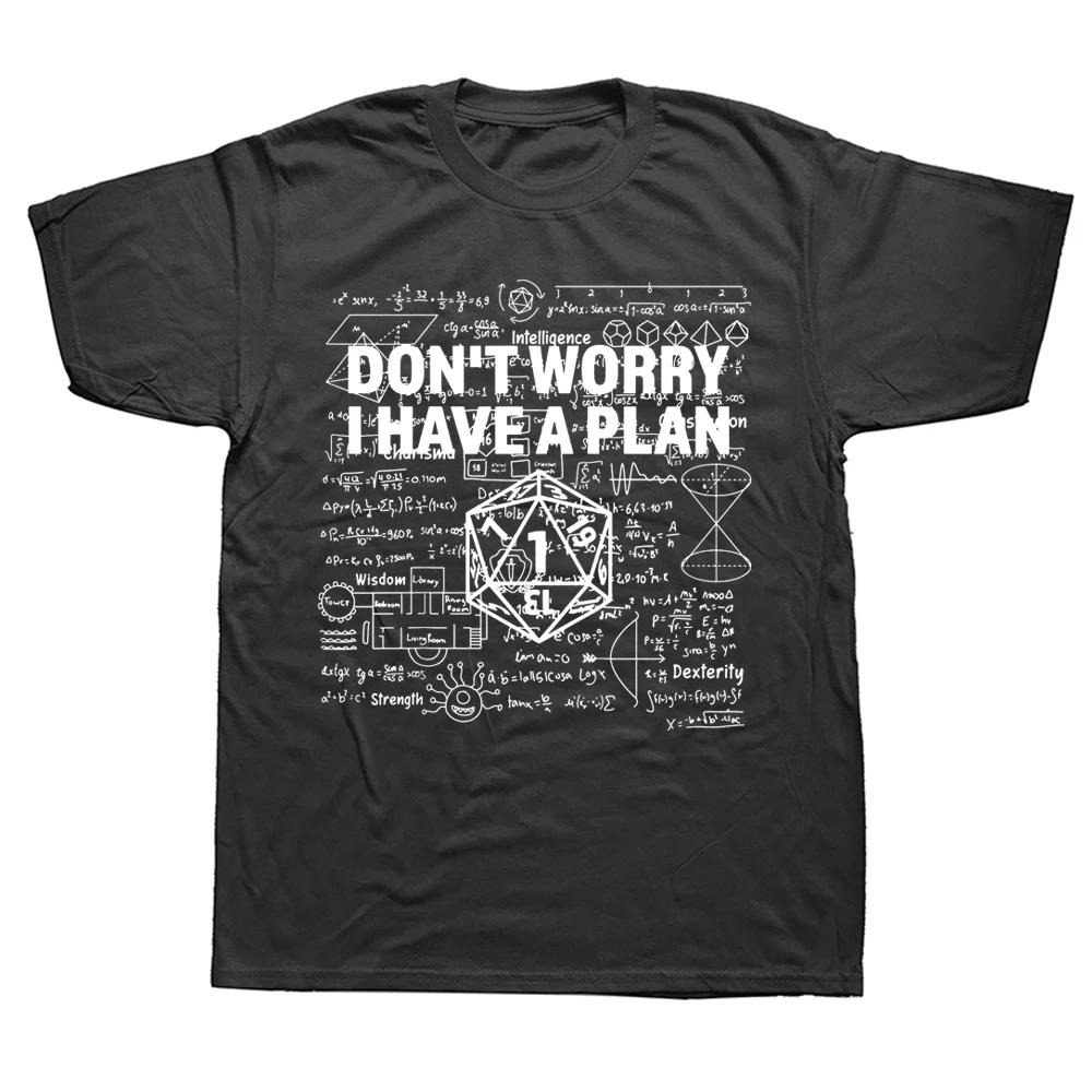 I Have A Plan D20 Dice Role Playing Game DnD T-shirt Novelty Dungeon Dragon T Shirts Graphic Personalized Printed Women Men
