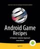 Книга Android Game Recipes : A Problem-Solution Approach