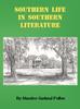 Книга Southern Life In Southern Literature
