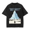 Funny Meme Penguin But Why Graphic Print Tshirt Unisex Women Vintage Washed Cotton Summer New Tee Harajuku Fashion Oversized Tops