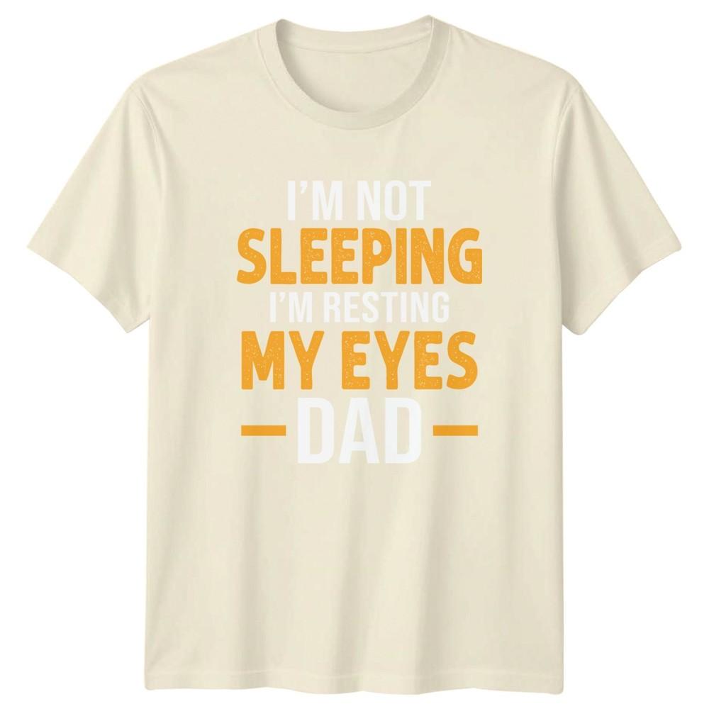 Im Not Sleeping Im Resting My Eyes Dad Humor Family Unisex Unisex Graphic Tee