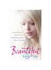 The Beautiful : A Beautiful Girl. An Evil Man. One Inspiring True Story of Courage Book