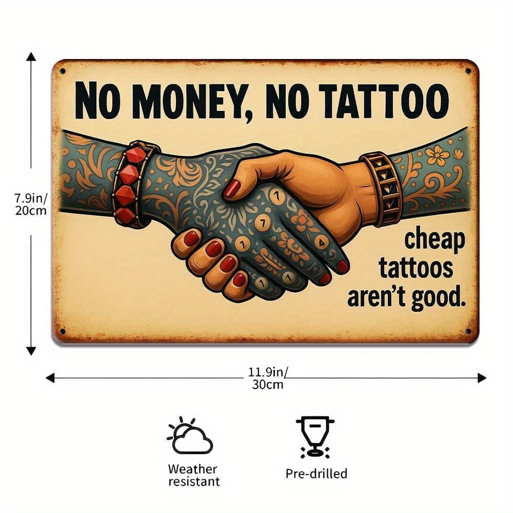 "No Money, No Tattoos" Metal Sign - 30x20cm Retro Wall Art for Tattoo Shops & Bars