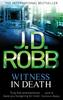 The Witness In Death (New Format) By J.D. Robb - Paperback Book