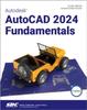 Книга Autodesk AutoCAD 2024 Fundamentals