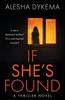 Книга If She's Found : A Thriller Novel