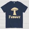 Fungi Fun Guy Funny Geeky T-Shirt