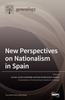 Книга New Perspectives On Nationalism In Spain