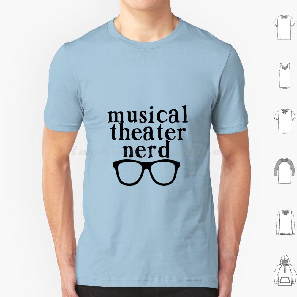 Musical Theater Nerd T Shirt Men Women Kids 6xl Musical Theater Musical Theatre Broadway Musical Theater Nerd Musical Theatre