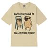 Might Have To Call in Thicc Today Funny Bear Meme T-shirt Men Women Loose Tees Fashion Short Sleeve Harajuku Cotton T-shirts Top