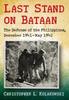Книга Last Stand On Bataan : The Defense of the Philippines, December 1941-May 1942