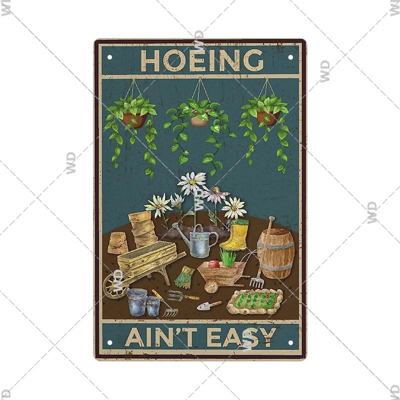 Tin Sign Garden Hoeing Aint Easy Flower Plant Sign Decor Funny Slogans Born with Plants Retro Look Metal Poster FarmhouseSign