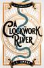 Книга A Clockwork River