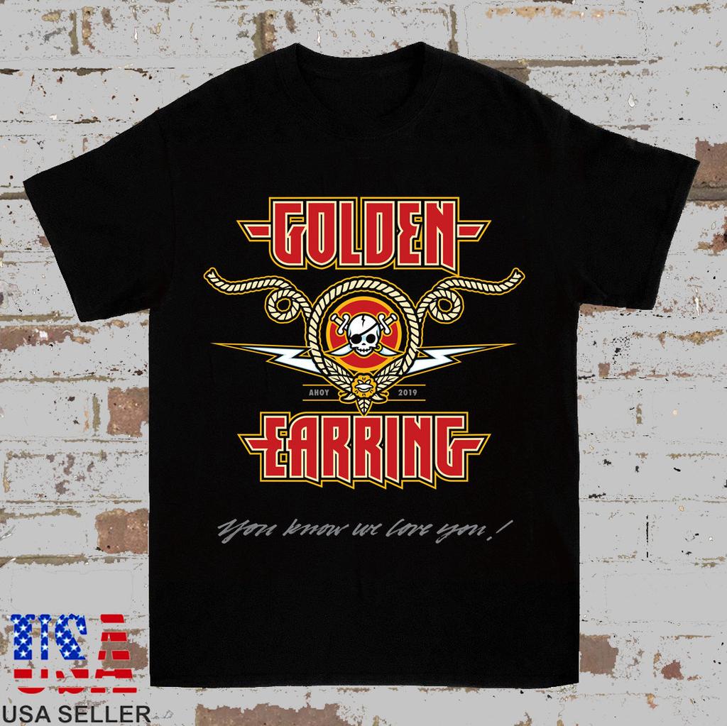 Golden Earring You Know We Love You T Shirt Full Size S-5XL Unisex T-Shirt
