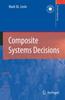 The Composite Systems Decisions Book