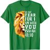 Isaiah 41 10 Lion Religious Scripture Graphic Tee Comfortable Pure Cotton Tshirt