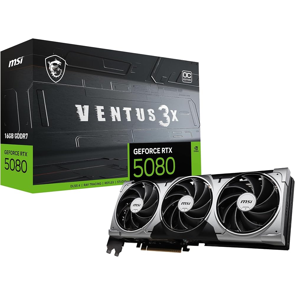 MSI Gaming RTX 5080 16G Ventus 3X OC Graphics Card (16GB GDDR7, 256-bit, Ultimate Performance: 2655MHz, DisplayPort x3 2.1a, HDMI 2.1b, NVIDIA Blackwe