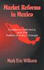 Книга Market Reforms In Mexico : Coalitions, Institutions, and the Politics of Policy Change