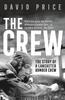 Книга The Crew : The Story of a Lancaster Bomber Crew