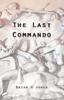 Книга The Last Commando : The Story of the Transvaal Boers