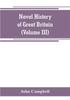Книга Naval History Of Great Britain Including The History And Lives Of The British Ad by John Campbell - Paperback