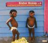 CD РАЗНЫЕ ИСПОЛНИТЕЛИ - Sister Bossa Vol. 5 IRM802CD Irma Group 2004 Италия Танцевальная & Электронная Б/У