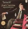 LP Record JOSE CARRERAS  Zarzuela Jose Carreras Sings Spanis 9500649 PHILIPS 1979 Netherland Classical Used