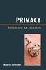 Книга Privacy : Defending an Illusion
