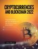 Книга Cryptocurrencies and Blockchain 2022 : Cryptocurrencies and the Blockchain Are the Future of Your Investments