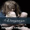 Venganza by Abdenal Carvalho Hardback Book 9781715330934