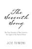 Книга The Seventh Song : The True Devotion of Two Lovers In the Quest of the Sacred Stone