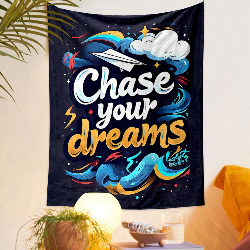 "Chase Your Dreams Motivational Art" Patterned tapestry home decor, suitable for bedroom and living room, gift