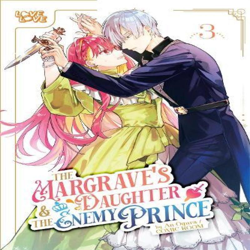 The Margraves Daughter amp the Enemy Prince Volume 3 by An Ogura Paperback Book 9781427880925
