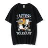 Lactose Tolerant Funny Graphic T-Shirt Men Women Fashion Vintage Short Sleeve T-shirts Cotton Casual Oversized T Shirts Casual