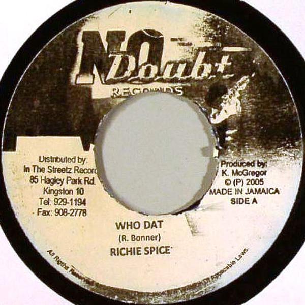 7inch Record RICHIE SPICE - Who Dat NONE No Doubt Record 2005 Jamaica Reggae, Ska & Dub Used