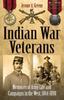 Книга Indian War Veterans : Memories of Army Life and Campaigns In the West, 1864 - 1898