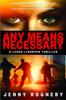 Книга Any Means Necessary : A Leona Lindberg Thriller
