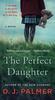The The Perfect Daughter : A Novel Book