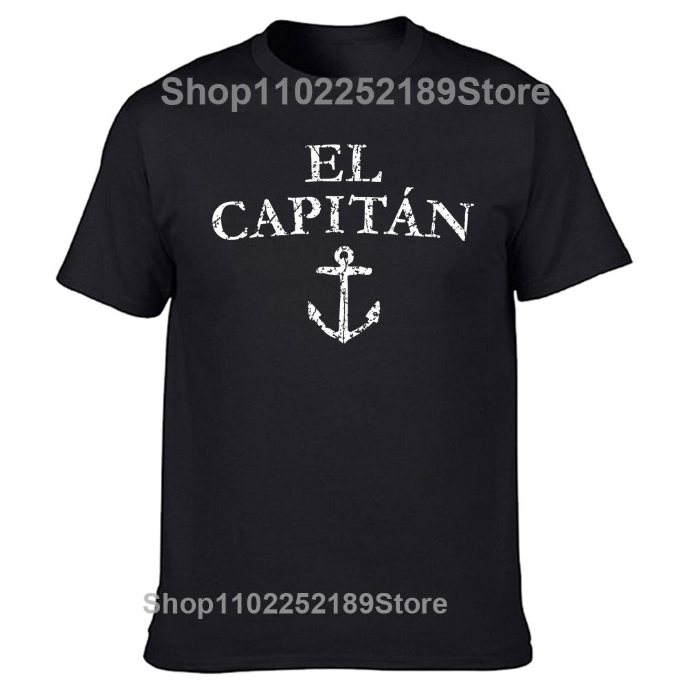 Смешные футболки El Capitan Captain Boat Sail Хлопковая уличная одежда с коротким рукавом Подарки на день рождения Летняя футболка Мужская одежда